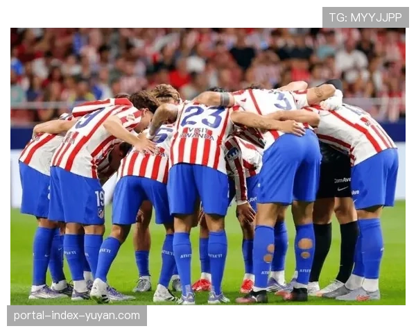 马竞防守失球数联赛最少 西蒙尼体系强调团队协作